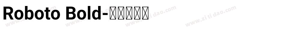 Roboto Bold字体转换